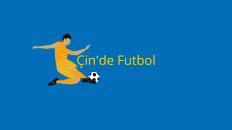 Çin'de Futbol ⚽️ Terimler ve Futbol Kültürü Thumbnail